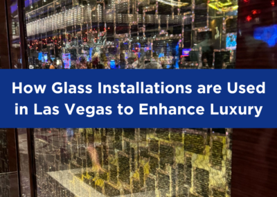 How Glass Installations are Used in Las Vegas to Enhance Luxury