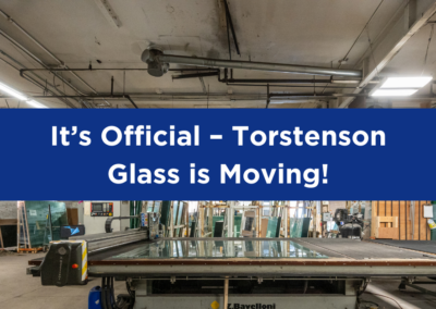 It’s Official – Torstenson Glass is Moving!